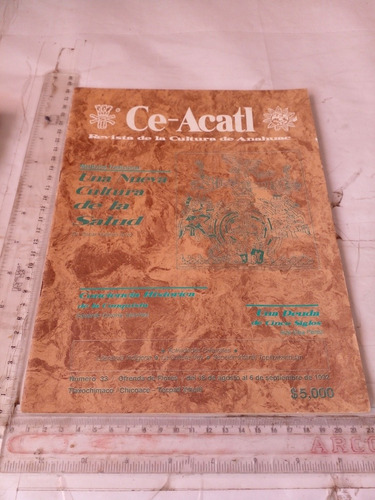 Revista Ce Acatl De La Cultura De Náhuatl No 33 Ago Sep 1992