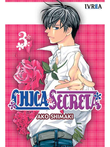 Chica Secreta 03 (comic), De Ako Shimaki. Editorial Ivrea España, Tapa Blanda, Edición 1 En Español