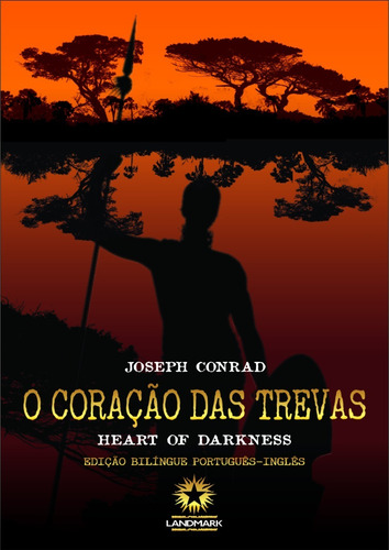 O Coracao Das Trevas - Joseph Conrad - Ed. Bilingue