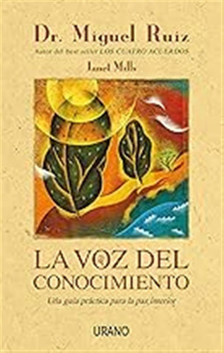 La Voz Del Conocimiento: Una Guía Práctica Para La Paz Inter