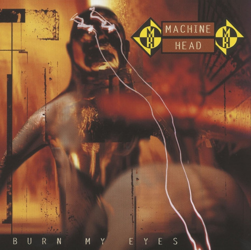 Machine Head Burn My Eyes Cd Nuevo Y Sellado Musicovinyl