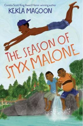 Libro The Season Of Styx Malone - Kekla Magoon