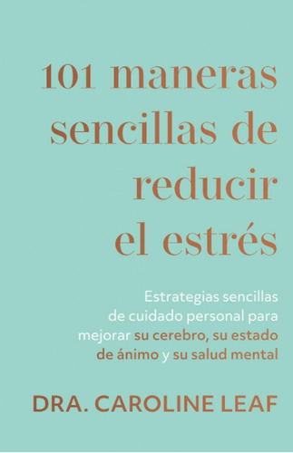 101 Maneras Sencillas De Reducir El Estrés