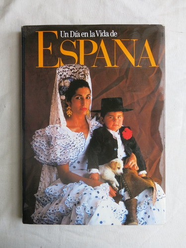 A Day In The Life Of España - Collins Publishers