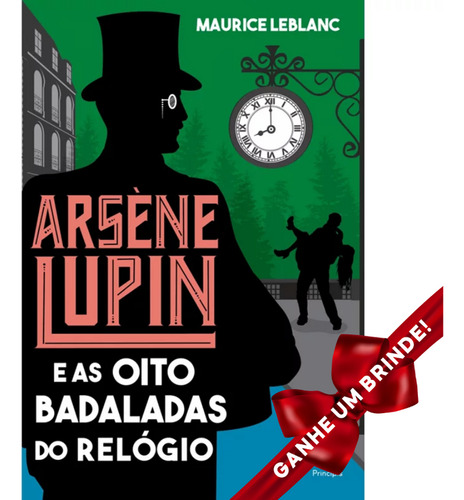 Livro Arsène Lupin E As Oito Badaladas Do Relógio