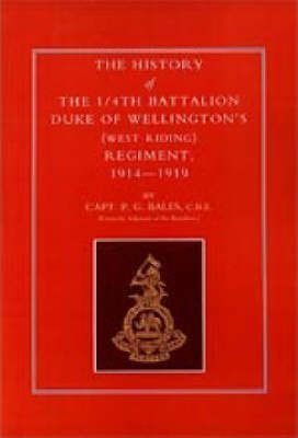 History Of The 1/4th Battalion, Duke Of Wellington's (wes...