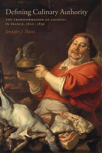 Defining Culinary Authority, De Jennifer J Davis. Editorial Lsu Press, Tapa Dura En Inglés
