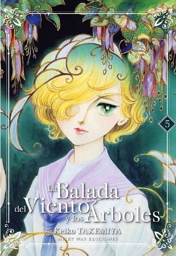 Balada Del Viento En Los Arboles La N 05, De Takemiya Keiko. Editorial Milky Way ,ediciones, Tapa Blanda En Español