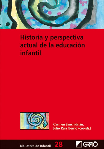 Historia Y Perspectiva Actual De La Educacion Infantil