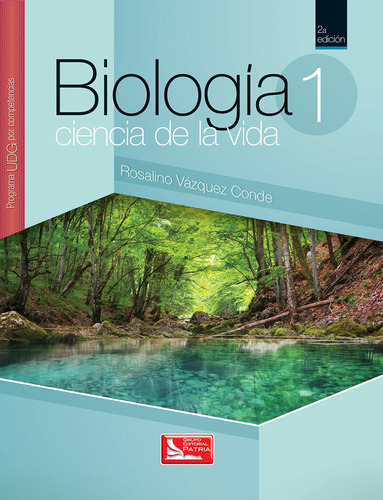 Biología Ciencias de la Vida 1, de Vázquez de, Rosalino. Grupo Editorial Patria, tapa blanda en español, 2016