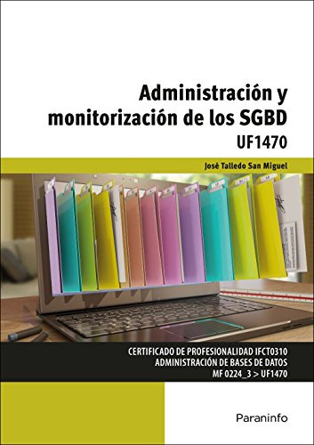 Libro Administración Y Monitorización De Los Sgbd De José Ta