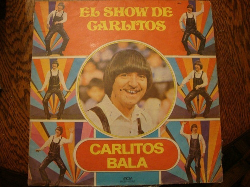 Vinilo Carlitos Bala El Show De Carlitos Bala A If1