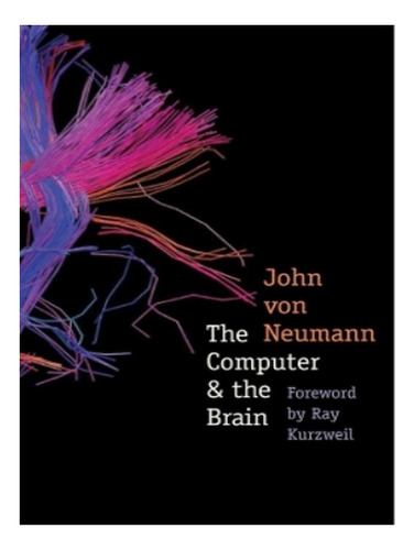 The Computer And The Brain - John Von Neumann. Eb18