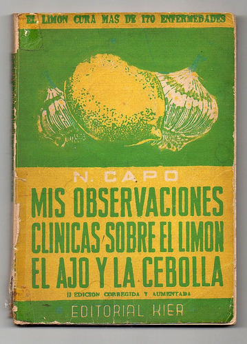 Mis Observaciones Clinicas Sobre Limòn Ajo Cebolla - Capo