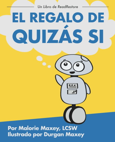 Libro: El Regalo De Quizás Si (spanish Edition)