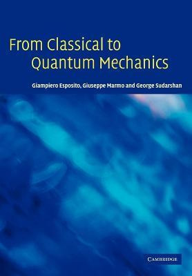 Libro From Classical To Quantum Mechanics : An Introducti...