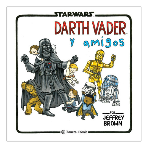 Libro Star Wars. Darth Vader Y Amigos Jeffrey Brown