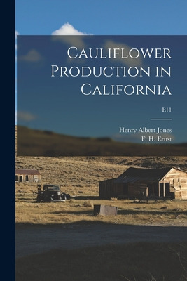 Libro Cauliflower Production In California; E11 - Jones, ...