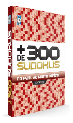 Livro Mais 300 Sudokus Ed 11, de Coquetel, Equipe. Editora Nova Fronteira Participações S/A, capa mole em português, 2022