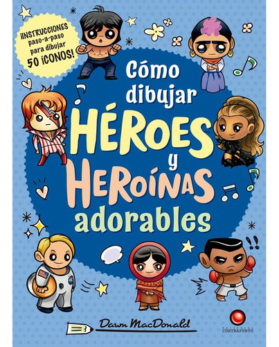 Kawaii: Dibujar Héroes Y Heroínas- Ngujen- Contrapunto- Hon