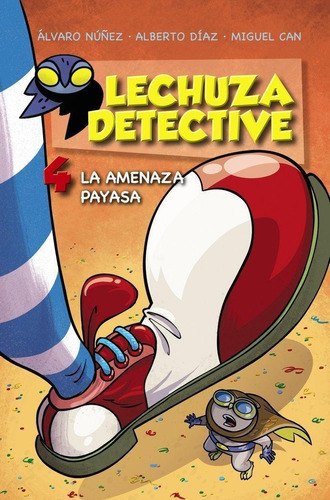 Libro: Lechuza Detective 4: La Amenaza Payasa. Lechuza, Equi