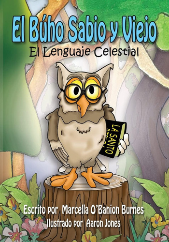 Libro: El Buho Sabio Y Viejo: El Lenguaje Celestial (spanish