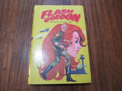 Masacre En El Siglo 23 - Flash Gordon - Ed: Acme  