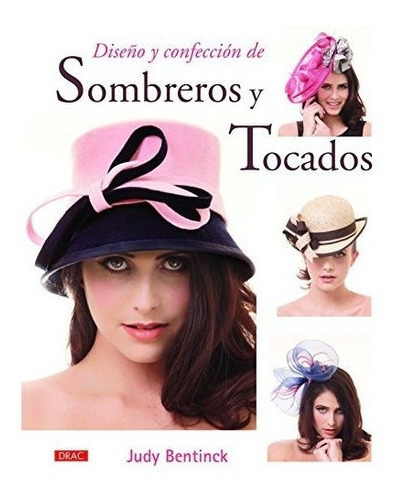 Diseño Y Confección De Sombreros Y Tocados&-.