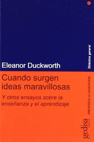 Cuando Surgen Ideas Maravillosa, Duckworth, Ed. Gedisa