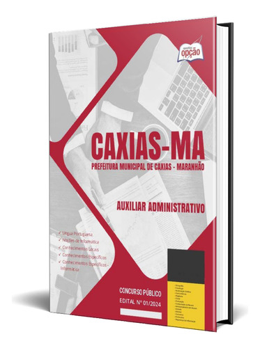 Apostila Auxiliar Administrativo Prefeitura Caxias Ma - Maranhão
