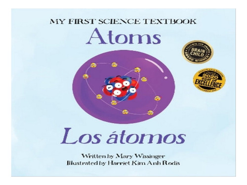 Atoms / Los Átomos - Mary Wissinger. Eb07