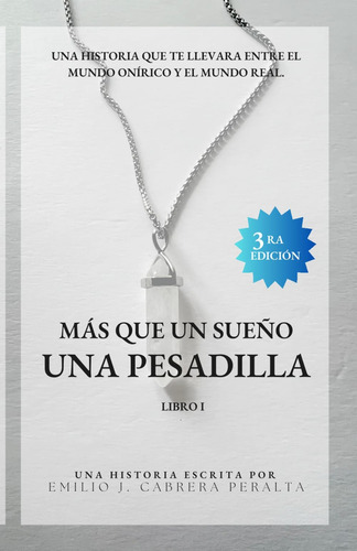 Libro: Más Que Un Sueño Una Pesadilla: Libro I (spanish Edit