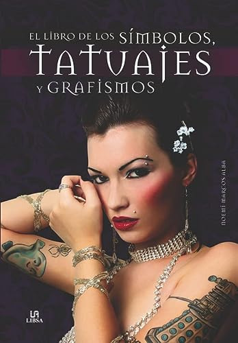 Libro Libro De Los Simbolos Tatuajes Y Grafismos (ilustrado)