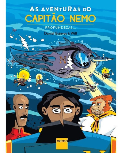As Aventuras Do Capitão Nemo Profundezas...: As Aventuras Do Capitão Nemo Profundezas..., De Esteves, Daniel. Editora Nemo (autentica), Capa Mole, Edição 1 Em Português