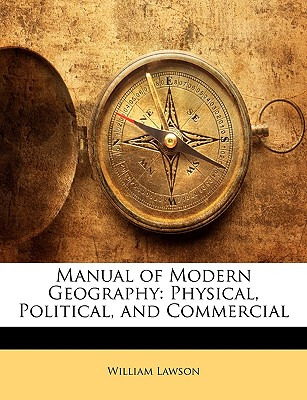 Libro Manual Of Modern Geography: Physical, Political, An...