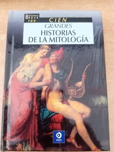 Cien Grandes Historias De La Mitología / Andreas Koppen