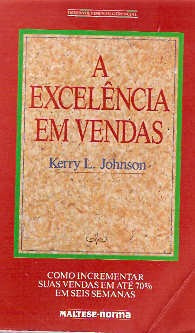 Livro A Excelencia Em Vendas Kerry L. Johnson