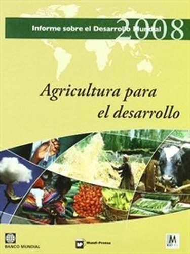 Informe Desar.mundial 2008-agricultura Desarrollo