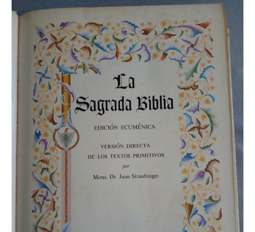 La Sagrada Biblia - Edición Ecuménica Por Juan Straubinger 