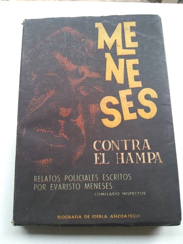 Anzoátegui, Y. Meneses Contra El Hampa. 1962. Recoleta Y Env