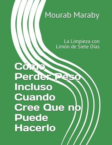 O Perder Peso Incluso Cuando Cree Que No Puede.., De Maraby, Mourab Raw. Editorial Independently Published En Español