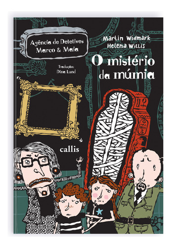 Livro O Mistério Da Múmia, De Widmark, Martin. Editorial Callis Editora, Tapa Mole, Edición None En Português, 2024