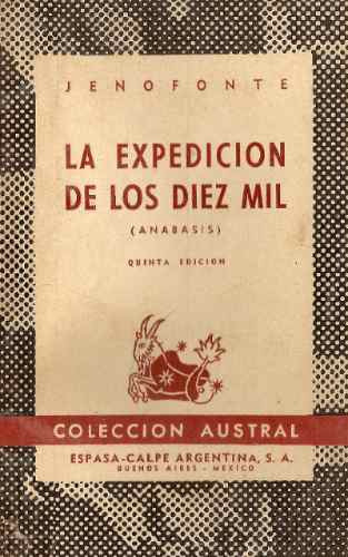 La Expedicion De Los Diez Mil - Jenofonte