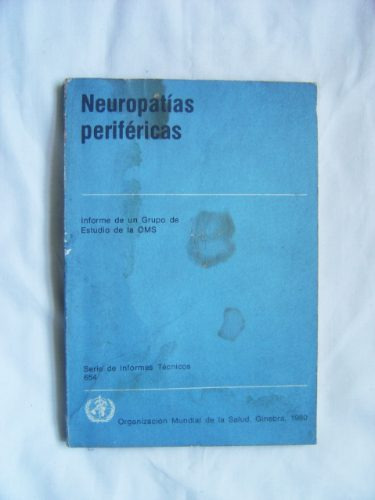 Neuropatias Perifericas / Informe Oms, 1980