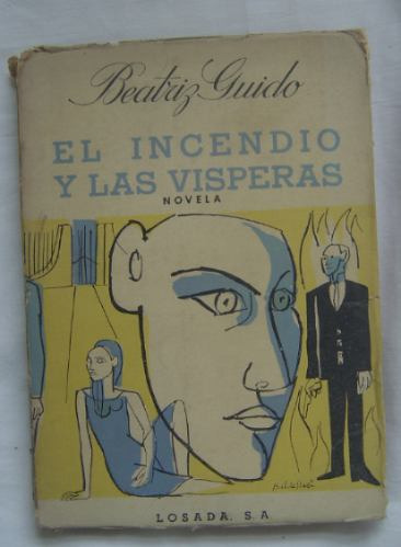 El Incendio Y Las Visperas / Beatriz Guido