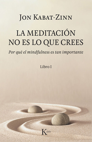 Libro La Meditaciã³n No Es Lo Que Crees