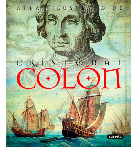 Atlas Ilustrado De Cristóbal Colón (t.d)