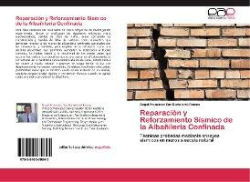 Libro Reparacion Y Reforzamiento Sismico De La Albanileri...