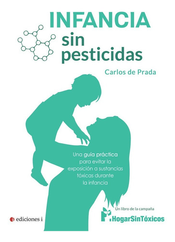 Infancia Sin Pesticidas (libro Original)