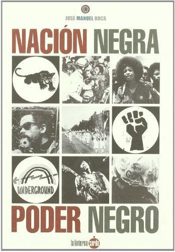 Nacion Negra Poder Negro - Roca Vidal Jose Manuel